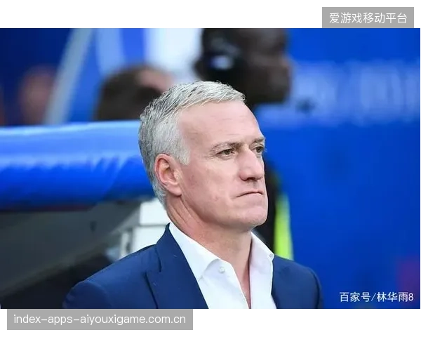 法国分组潜在风险不断，德尚谨慎发声